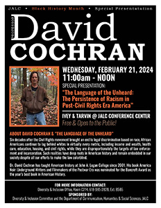 Flyer for David Cochran SPECIAL PRESENTATION: The Language of the Unheard: The Persistence of Racism in Post-Civil Rights Era America
